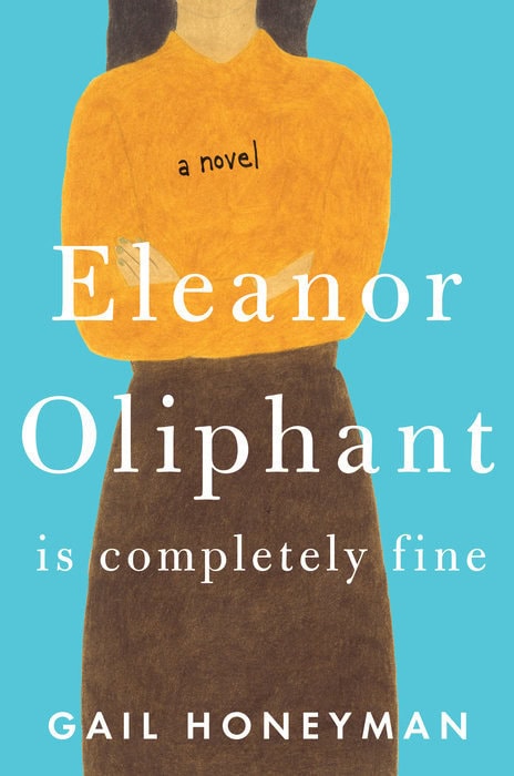 Eleanor Oliphant is Completely Fine by Gail Honeyman book cover