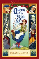 Illustrated book cover for "Queen of the Sea" by Dylan Meconis, featuring a red-haired girl in a blue dress surrounded by various historical and nautical-themed characters.
