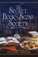 A table with an open book, a teacup, and a plate of scones in a cozy library, with the book title "The Secret, Book & Scone Society" by Ellery Adams on top.